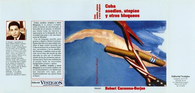 Cuba Asedios, Utopías y otros Bloqueos
